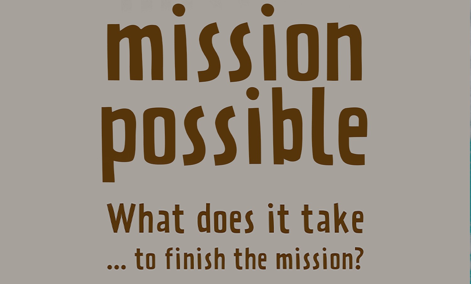 Mission possible